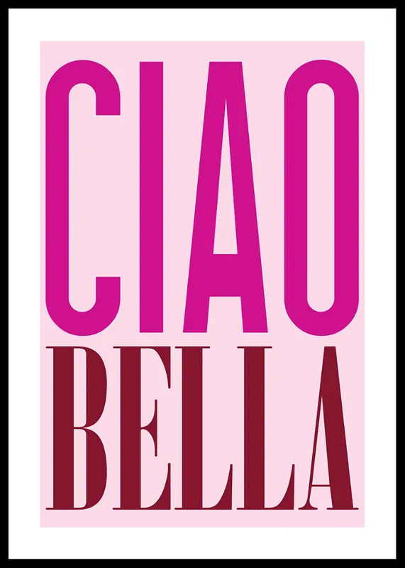 Neuheit Ciao Bella Pink Poster