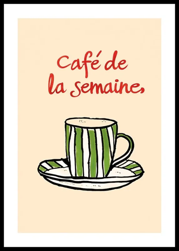 Café De La Semaine Poster Neu Im Sortiment