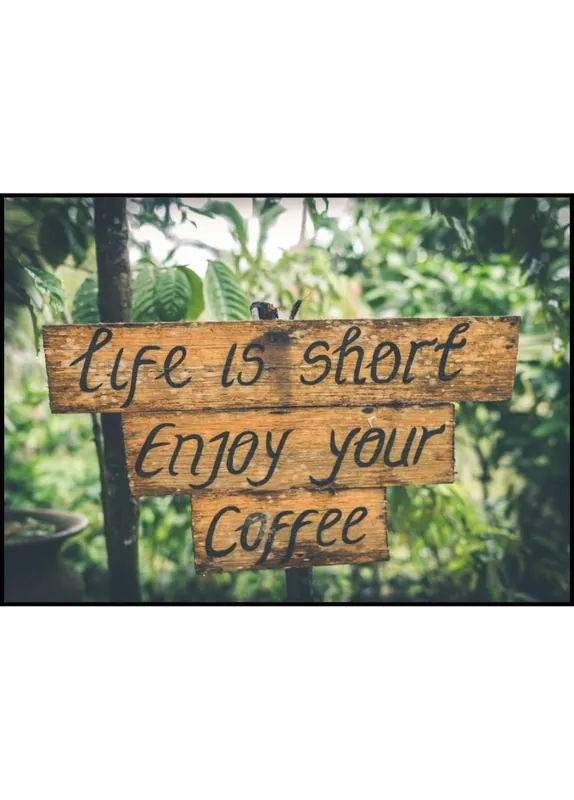 Garantierte Lieferung Enjoy Your Coffee Poster