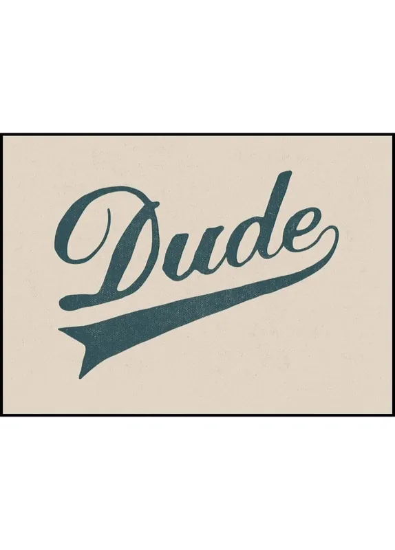 Dude Poster by Florent Bodart Kostenloser Rückversand