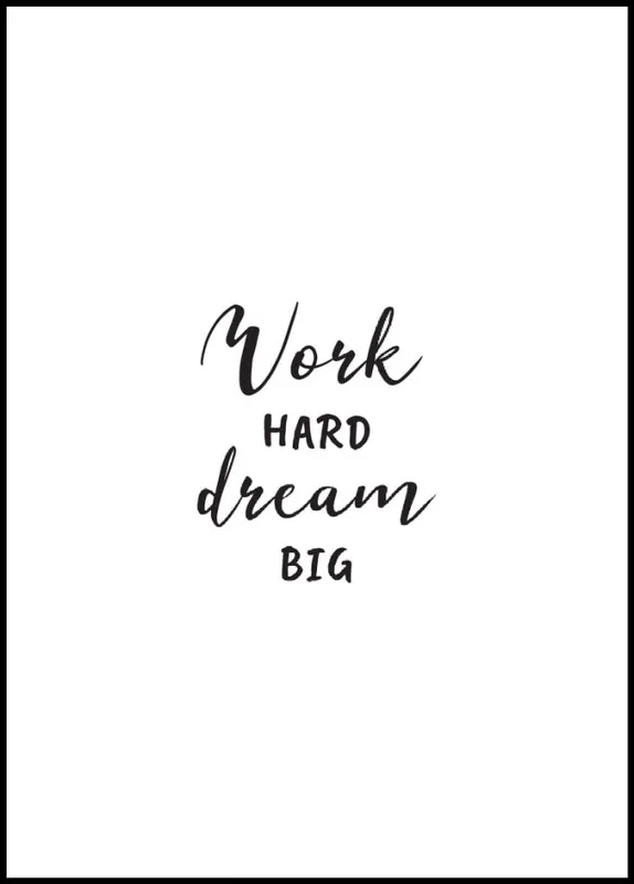 Ausverkauf Work Hard Dream Big Poster