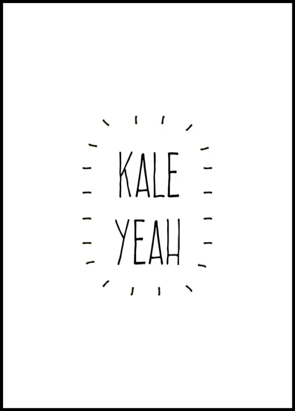 Neue Kollektion Kale Yeah Poster