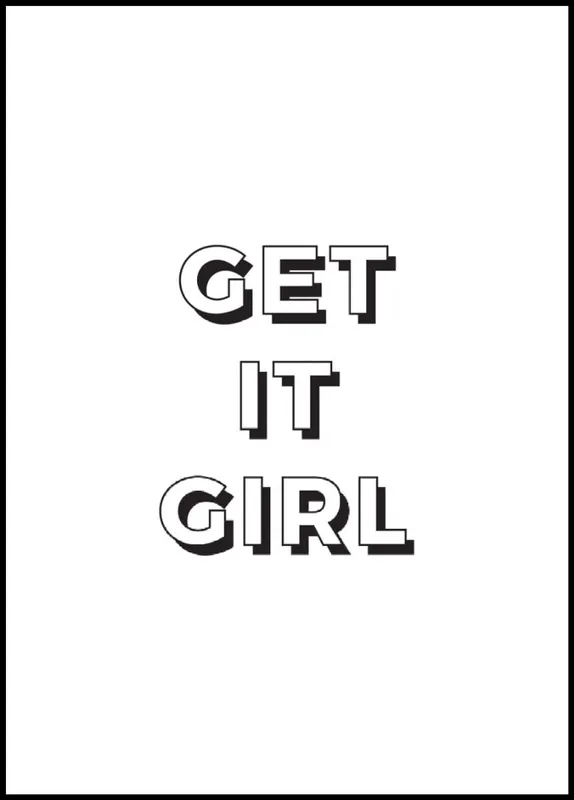 Kostenloser Versand Get It Girl Poster