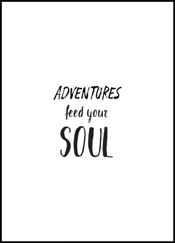 Adventures Feed Your Soul Poster Letzte Chance