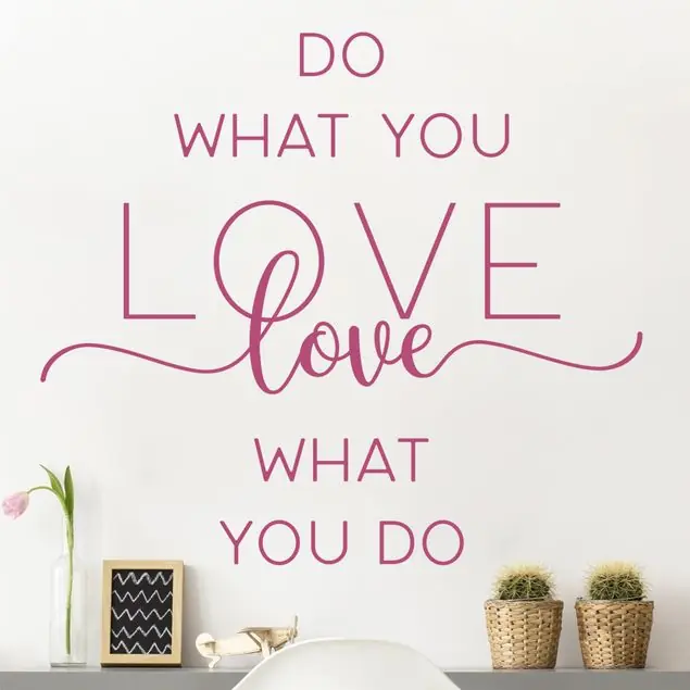 Do what you love - love what you do                               Wandtattoo Bestpreis