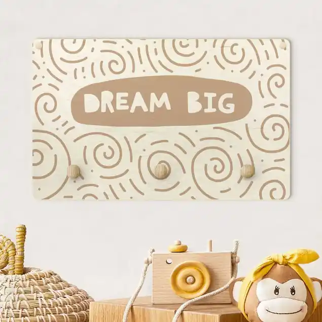 Geprüft Spruch Dream Big mit Wirbel Natur Kindergarderobe Holz