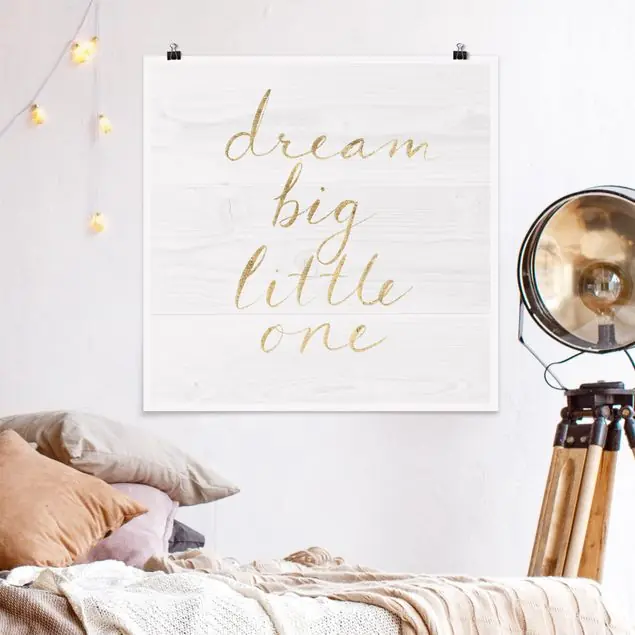 Neu Holzwand weiß - Dream big Poster - Quadrat